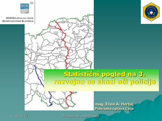 Naslovnica predstavitve: Statistični pogled na 3. razvojno os skozi oči policije