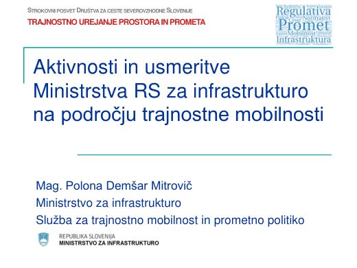 Naslovnica predstavitve: Aktivnosti in usmeritve Ministrstva za infrastrukturo na področju trajnostne mobilnosti